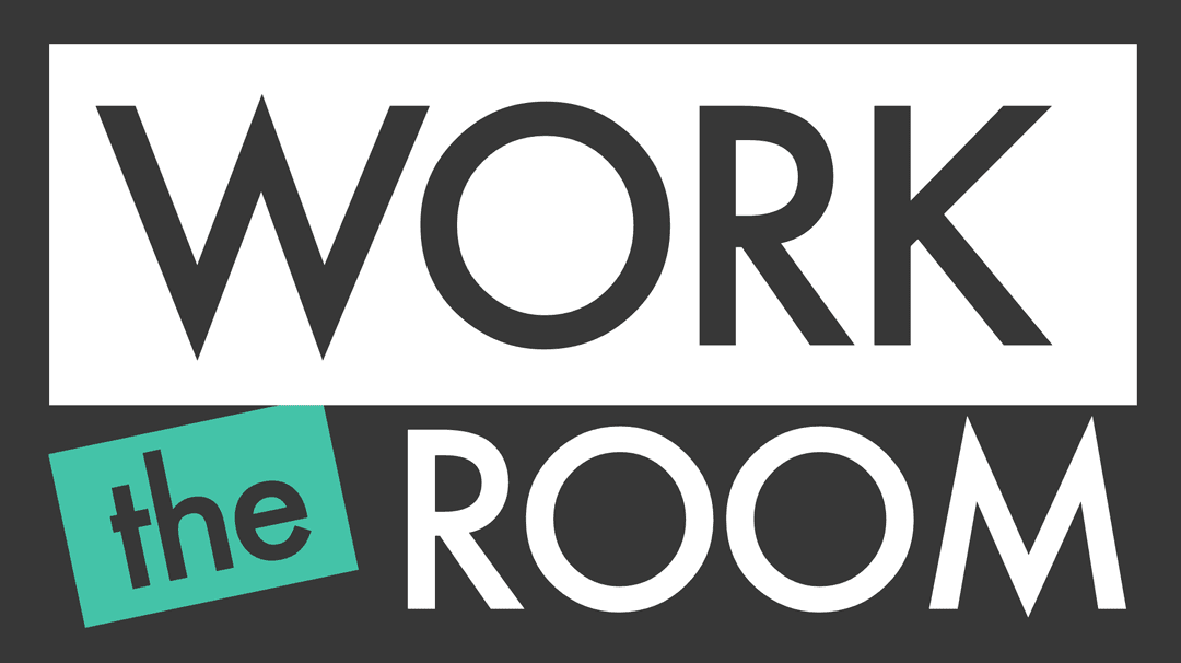 Work the Room